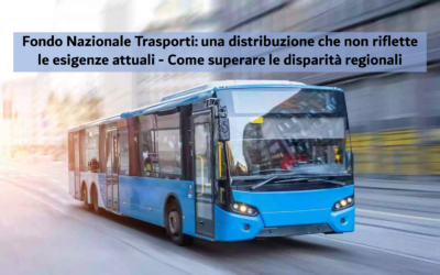 Fondo Nazionale Trasporti: ripensare un meccanismo di ripartizione che non riflette le esigenze del territorio